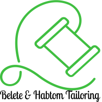 Belete & Habtom Tailoring | በለጠ እና ሀብቶም የልብስ ስፌት