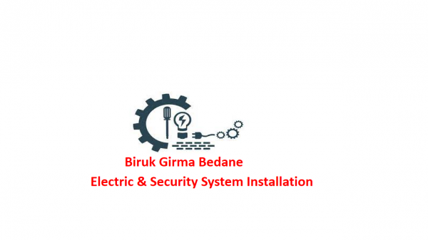 Biruk Girma Bedane  Building  Electric and Security System | ብሩክ  ግርማ በዳኔ የኤሌክትሪክ ኢንስታሌሽን ህ/ሽ/ማ