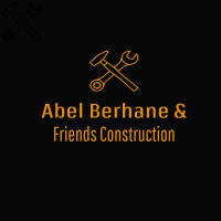 Abel Berhane & Friends Construction | አቤል ብርሀኔ እና ጓደኞቻቸው ጠቅላላ ስራ ተቋራጭ
