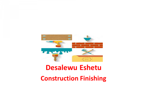 Desalew Eshetu Construction Finishing Contractor |  ደሳለዉ እሸቱ   የግንባታ ማጠናቀቂያ ስራ