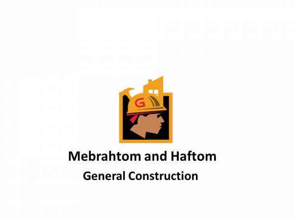 Mebrahtom and Haftom General Construction  | መብራህቶም እና ሃፍቶም ጠቅላላ ስራ ተቋራጭ