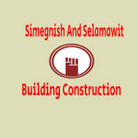 Simegnish And Selamawit Building Construction | ስመኝሽ እና ሰላማዊት ህንፃ ስራ ተቋራጭ