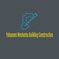 Yohannes Meshesha Building Construction | ዮሀንስ መሸሻ  ህንፃ ስራ ተቋራጭ