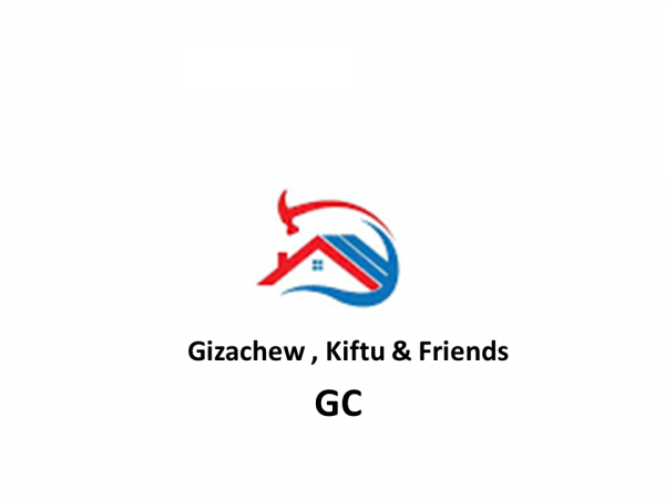 Gizachew , Kiftu and Friends General Construction | ግዛቸዉ ፣ ክፍቱ እና ጓደኞቻቸዉ ጠቅላላ ስራ ተቋራጭ