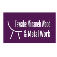 Tewabe Minaneh Wood & Metal Work | ተዋበ ምናነህ እንጨት እና ብረታ ብረት