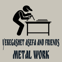 Yebegashet Asefa and Friends Metal Work P/S | የበጋእሸት አሰፋ እና ጓደኞቻቸው ብረታ ብረት ስራ