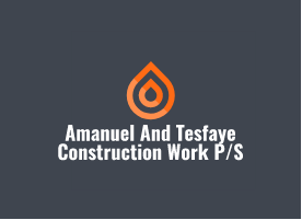 Amanuel And Tesfaye Construction Work P/S | አማኑኤል እና ተስፋዬ ስራ ተቋራጭ