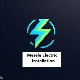 Mesele Electric Installation Private Enterprise