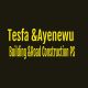Tesfa and Ayenewu Buildung and Road Construction Work PS | ተስፋ እና አየነዉ  የሕንፃ እና የመንገድ ግንባታ ህ.ሽ.ማ