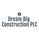 Dream Big Construction PLC  | ድሪም ቢግ ኮንስትራክሽን ኃ.የተ.የግ.ማ