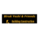 Biruk, Yeshi & Friends  Building Construction | ብሩክ የሺ እና ጓደኞቻቸው የግንባታ ስራ