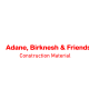 Adane, Birknesh and Friends Construction Material | አዳነ፣ ብርቅነሽ  ጓደኞቻቸው የግንባታ እቃ አቅርቦት