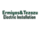 Ermiyas and Tezazu Electric Installation |  ኤርሚያስ እና ትዕዛዙ ኤሌክትሪክ ኢንስታሌሽን