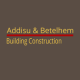 Addisu & Betelhem Building Construction | አዲሱ እና ቤተልሄም የህንፃ ስራ ተቋራጭ